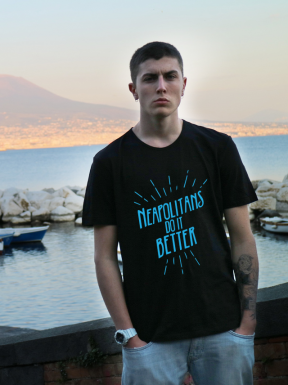 Neapolitans do it better, T-Shirt Unisex